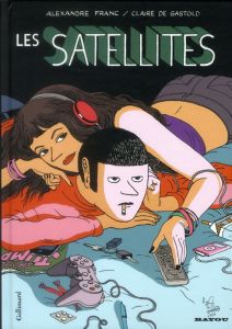 Les satellites - Franc Alexandre - Gastold Claire de