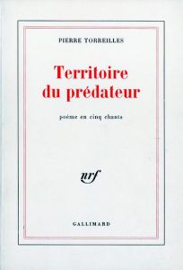 Territoire du prédateur - Torreilles Pierre