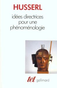 Idées directrices pour une phénoménologie - Husserl Edmund