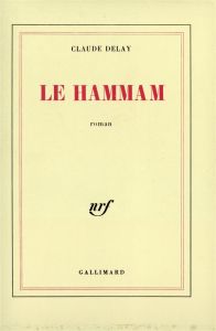 Le Hammam - Delay Claude