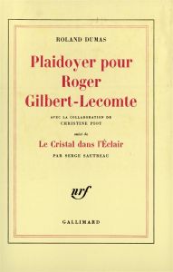 Plaidoyer pour Rog Gil - Dumas Roland - Sautreau Serge