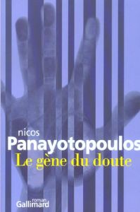 Le gène du doute - Panayotopoulos Nicos - Decorvet Gilles