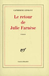 Le retour de Julie Franèse - Lépront Catherine
