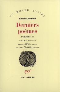 Poésies. Tome 6, Derniers poèmes - Montale Eugenio - Dyerval Angelini Patrice