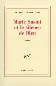 Marie Susini et le sil - Martinoir Francine de