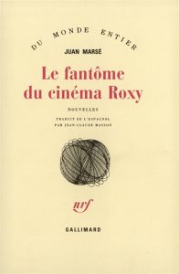 Le Fantôme du cinéma Roxy - Marsé Juan