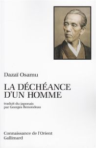 La déchéance d'un homme - Dazai Osamu