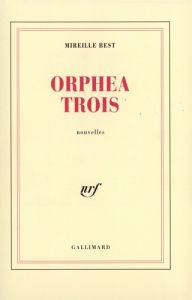 Orphea trois - Best Mireille