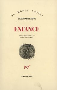 Enfance - Ramos Graciliano - Gougenheim Georges
