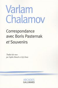 Correspondance avec Boris Pasternak et souvenirs - Chalamov Varlam - Pasternak Boris Leonidovic