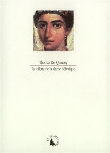 La toilette de la dame hébraïque - Quincey Thomas de