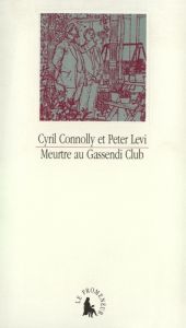 Meurtre au Gassendi club - Connolly Cyril - Levi Peter