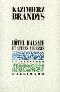 Hôtel d'Alsace et autres adresses - Brandys Kazimierz