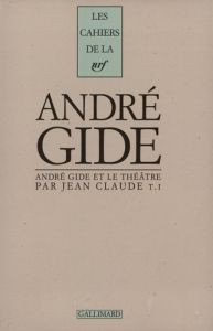 ANDRE GIDE ET LE T T1 - Claude Jean