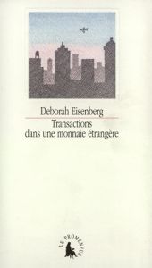 Transactions dans une monnaie étrangère - Eisenberg Deborah