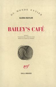 Bailey's Café - Naylor Gloria - Perrin Isabelle - Perrin Mimi