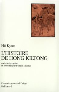 L'histoire de Hong Kiltong - Ho Kyun - Maurus Patrick
