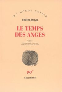 Le temps des anges. Poèmes - Aridjis Homero - Masson Jean-Claude
