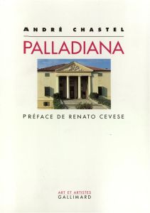 Palladiana - Chastel André