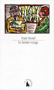 Le dernier voyage - Hessel Franz
