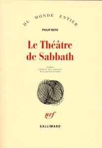 Le théâtre de Sabbath - Roth Philip - Bitoun Lazare