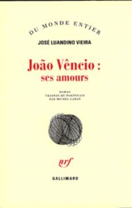 Joao Vêncio. Ses amours - Luandino Vieira José - Laban Michel