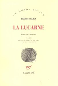 La lucarne. Edition bilingue français-anglais - Heaney Seamus - Hersant Patrick