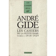 Cahiers André Gide. Tome 1, Les cahiers de la Petite Dame, Notes pour l'histoire authentique d'André - Van Rysselberghe Maria