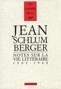 Notes sur la vie littéraire - Schlumberger Jean