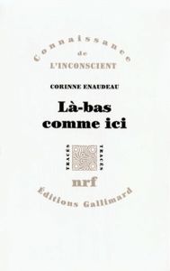 LA-BAS COMME ICI. Le paradoxe de la représentation - Enaudeau Corinne