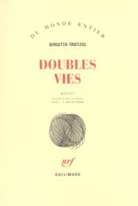 Doubles vies - Trotzig Birgitta