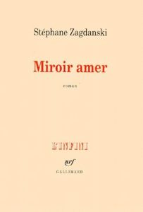 Miroir amer - Zagdanski Stéphane