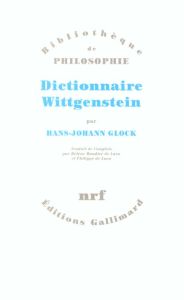 Dictionnaire Wittgenstein - Glock Hans-Johann