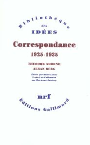 Correspondance 1925-1935 - Adorno Theodor W. - Berg Alban - Lonitz Henri - Da