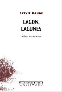 LAGON, LAGUNES. Tableau de mémoire - Kandé Sylvie