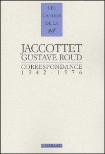Correspondance 1942-1976 - Jaccottet Philippe - Roud Gustave