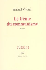 Le génie du communisme - Viviant Arnaud