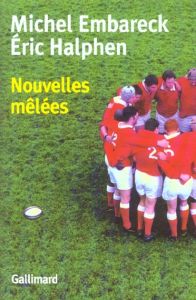 Nouvelles mêlées - Embareck Michel - Halphen Eric