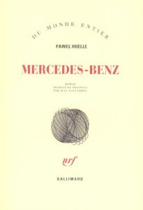 Mercedes-Benz. Sur des lettres à Hrabal - Huelle Pawel - Erhel Jean-Yves