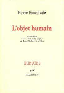 L'objet humain - Bourgeade Pierre - Gailliot Jean-Hubert - Martigny