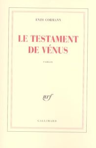 Le testament de Vénus - Cormann Enzo