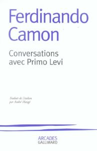 Conversations avec Primo Levi - Camon Ferdinando - Maugé André