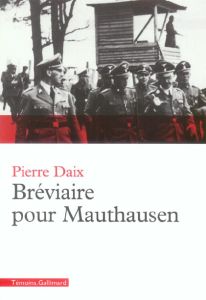 Bréviaire pour Mauthausen - Daix Pierre