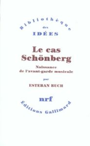 Le cas Schönberg. Naissance de l'avant-garde musicale - Buch Esteban