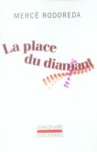 La place du Diamant - Rodoreda Mercè - Lesfargues Bernard - Verdaguer Pi