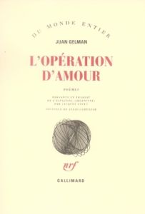 L'opération d'amour - Gelman Juan - Ancet Jacques - Cortázar Julio