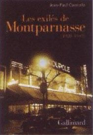 Les exilés de Montparnasse (1920-1940) - Caracalla Jean-Paul