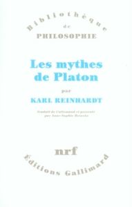 Les mythes de Platon - Reinhardt Karl - Reineke Anne-Sophie