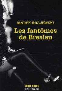 Les fantômes de Breslau - Krajewski Marek - Carlier Margot