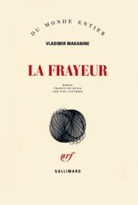 La frayeur - Makanine Vladimir - Gauthier Yves